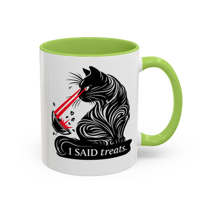 I Said TREATS Cat Laser Eye Mug | Funny Coffee Cup 11 and 15 oz