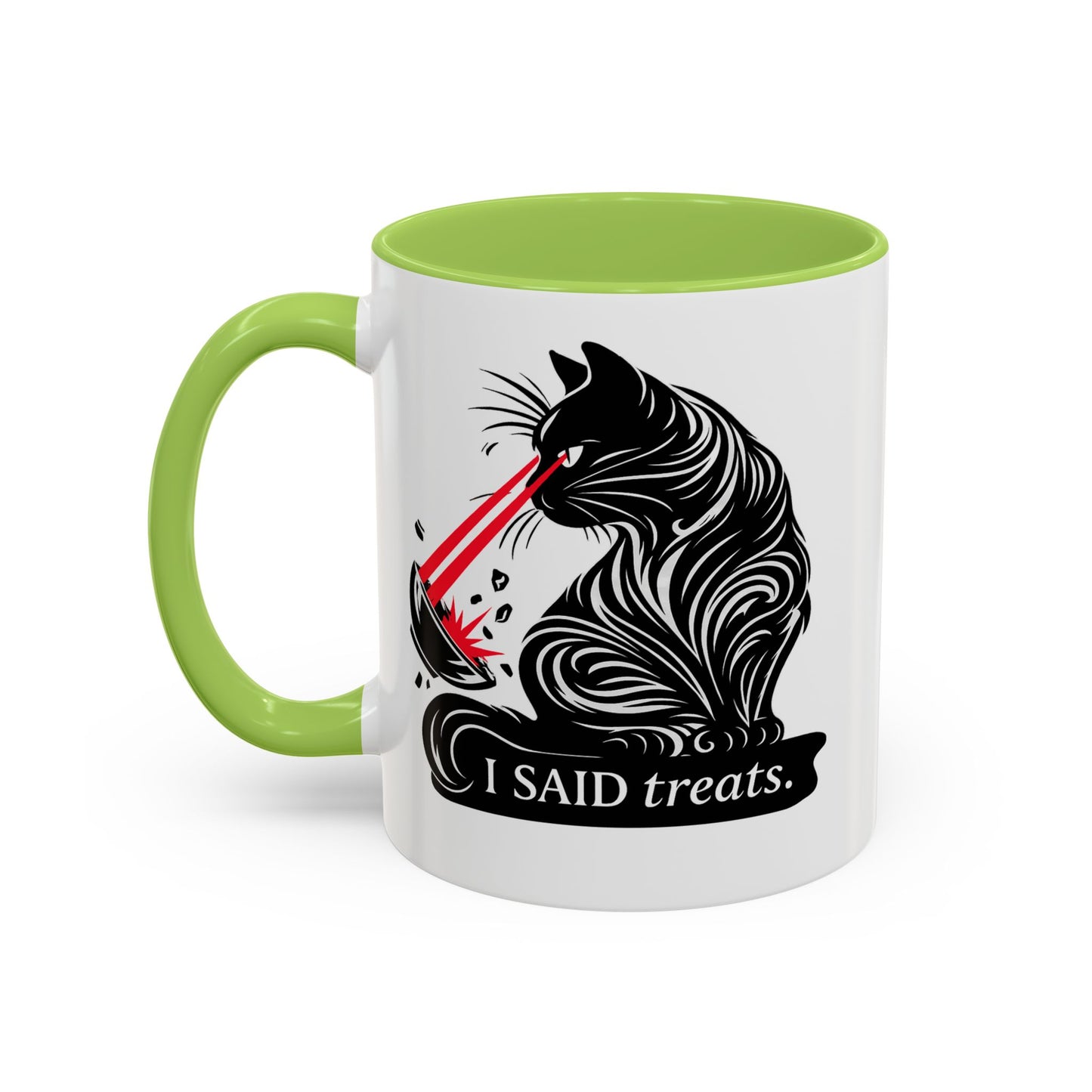 I Said TREATS Cat Laser Eye Mug | Funny Coffee Cup 11 and 15 oz