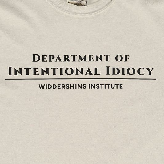Department of Intentional Idiocy