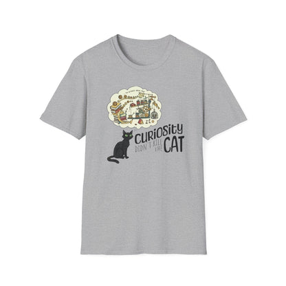 Curiosity Didn't Kill the Cat...