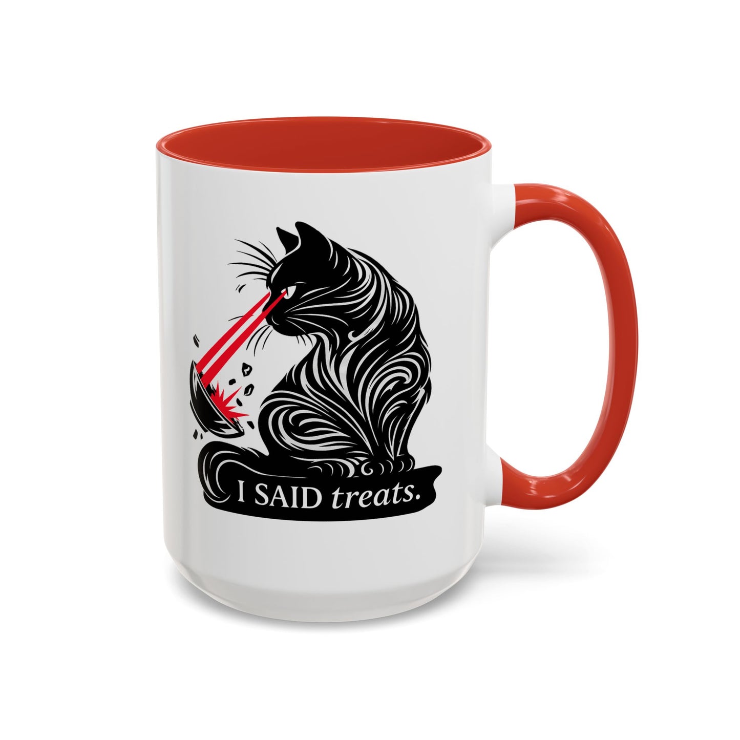 I Said TREATS Cat Laser Eye Mug | Funny Coffee Cup 11 and 15 oz