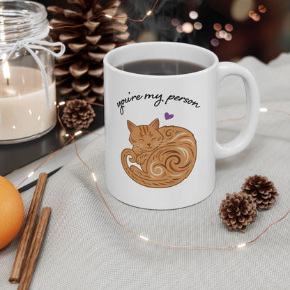 You're My Person Mug, Orange Cat - 11 oz Ceramic Coffee Cup - Valentine's Day Gift