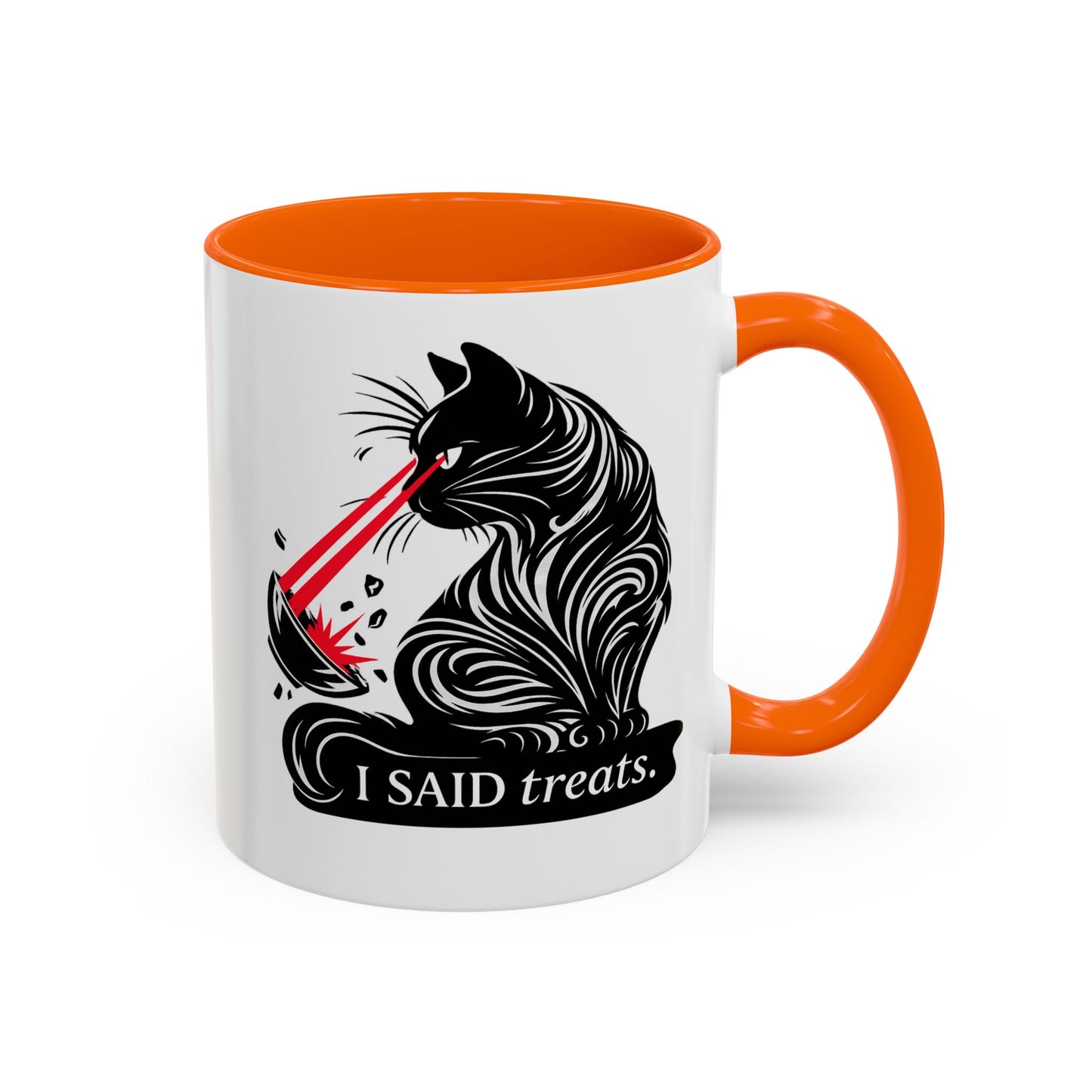 I Said TREATS Cat Laser Eye Mug | Funny Coffee Cup 11 and 15 oz